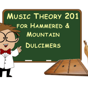 Dulcimer Music Theory 201
