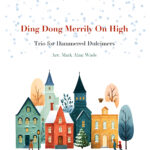 Ding Dong Merrily On High Trio